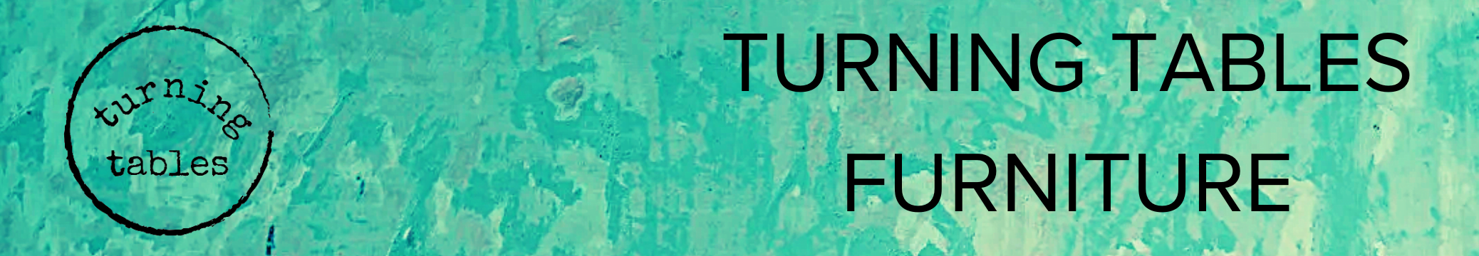 Turning Tables Furniture